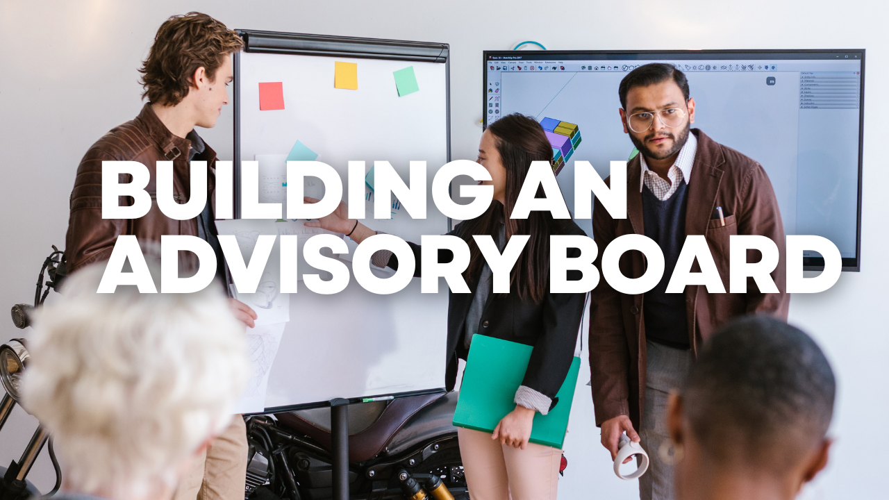 Building an Advisory Board